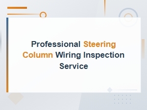 Professional Steering Column Wiring Inspection Service